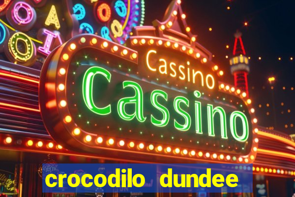 crocodilo dundee filme completo dublado